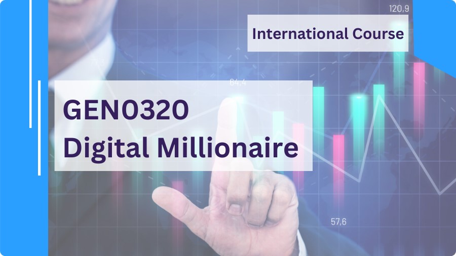 (หลักสูตรนานาชาติ) GEN0320 Digital Millionaire GEN0320_Inter