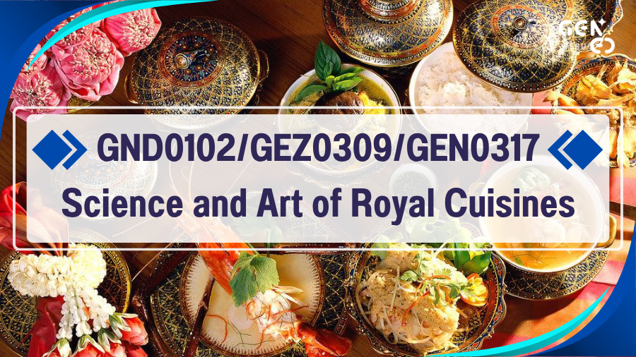 Science and Art of Royal Cuisines (GND0102/GEZ0309/GEN0317) GND0102-GEZ0309-GEN0317